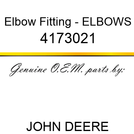Elbow Fitting - ELBOW,S 4173021