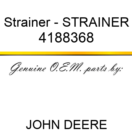 Strainer - STRAINER 4188368