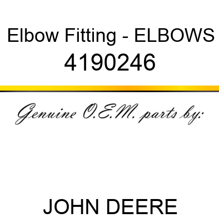 Elbow Fitting - ELBOW,S 4190246