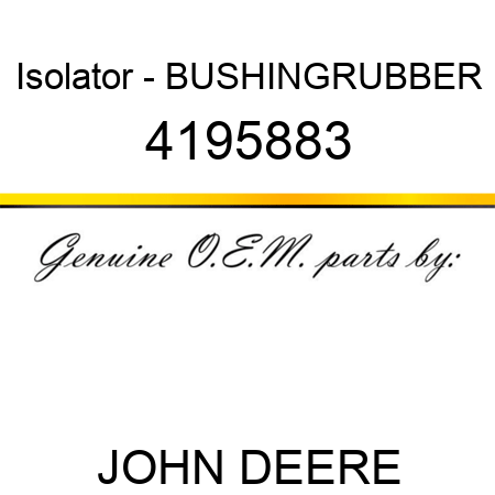 Isolator - BUSHINGRUBBER 4195883