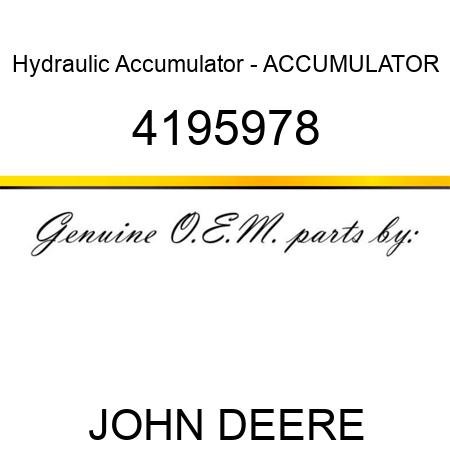 Hydraulic Accumulator - ACCUMULATOR 4195978