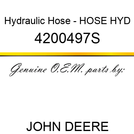 Hydraulic Hose - HOSE, HYD 4200497S