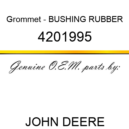 Grommet - BUSHING, RUBBER 4201995