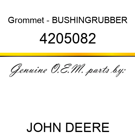 Grommet - BUSHING,RUBBER 4205082