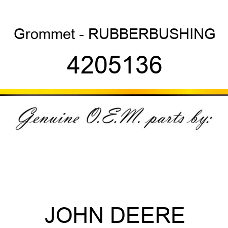 Grommet - RUBBER,BUSHING 4205136