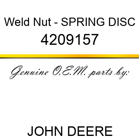Weld Nut - SPRING, DISC 4209157