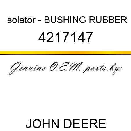 Isolator - BUSHING, RUBBER 4217147