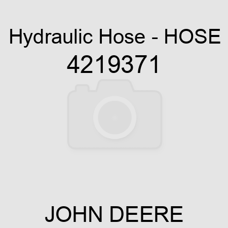 Hydraulic Hose - HOSE 4219371