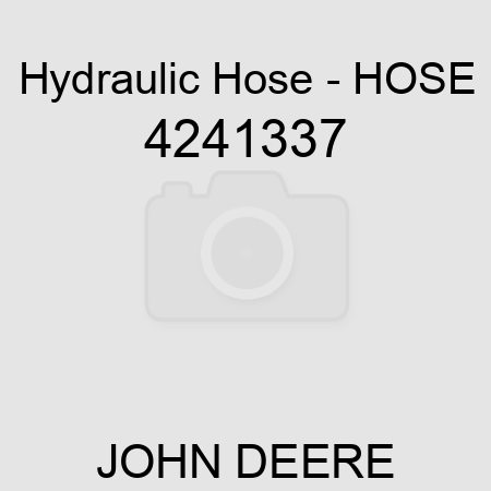 Hydraulic Hose - HOSE 4241337