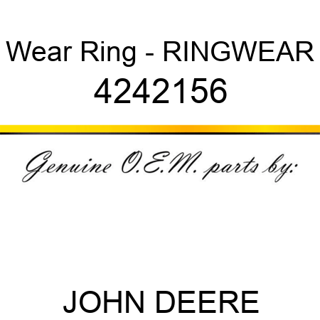 Wear Ring - RING,WEAR 4242156