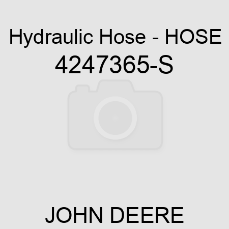 Hydraulic Hose - HOSE 4247365-S