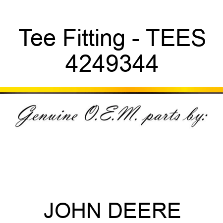 Tee Fitting - TEES 4249344