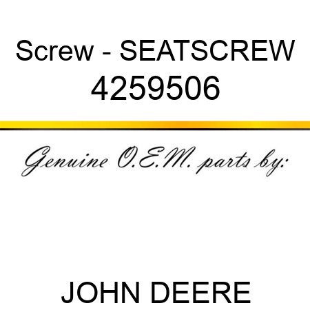 Screw - SEATSCREW 4259506
