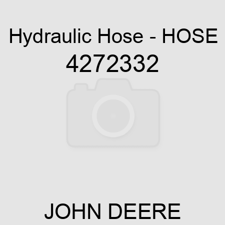 Hydraulic Hose - HOSE 4272332