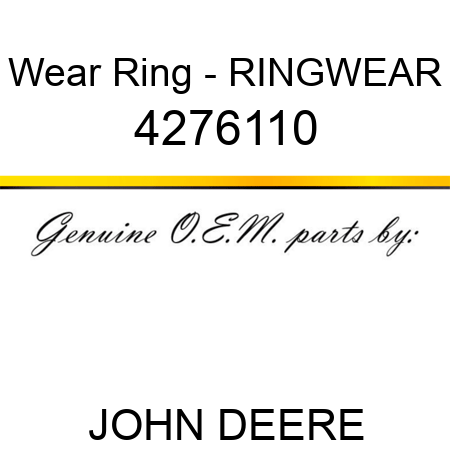 Wear Ring - RING,WEAR 4276110