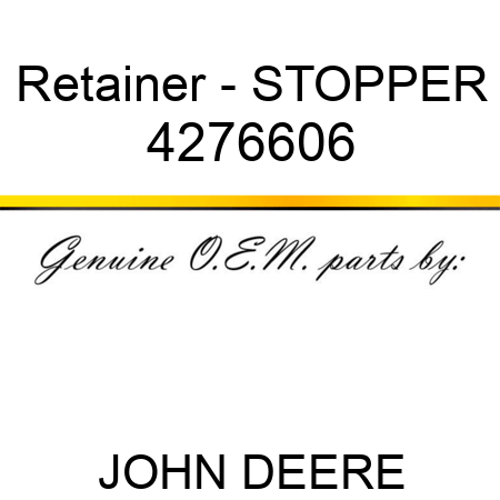 Retainer - STOPPER 4276606