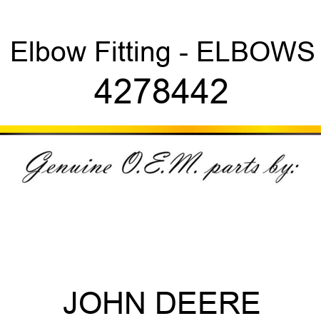 Elbow Fitting - ELBOW,S 4278442