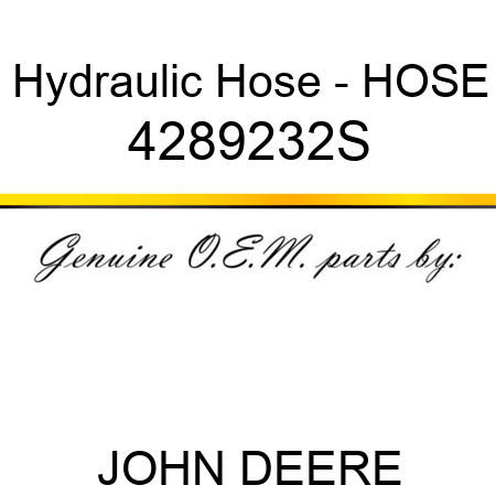 Hydraulic Hose - HOSE 4289232S