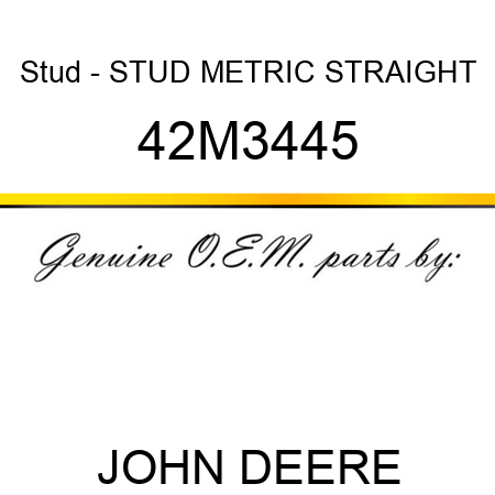 Stud - STUD, METRIC STRAIGHT 42M3445