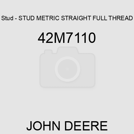 Stud - STUD, METRIC STRAIGHT FULL THREAD 42M7110