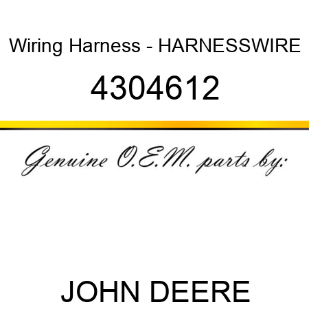 Wiring Harness - HARNESS,WIRE 4304612