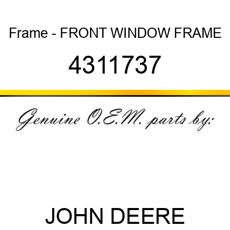 Frame - FRONT WINDOW FRAME 4311737