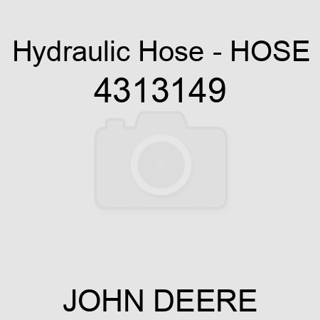 Hydraulic Hose - HOSE 4313149