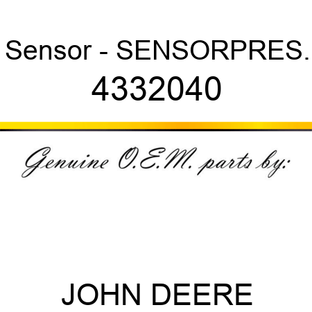 Sensor - SENSOR,PRES. 4332040