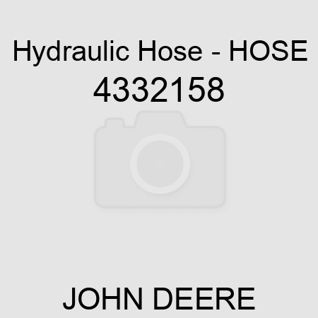 Hydraulic Hose - HOSE 4332158