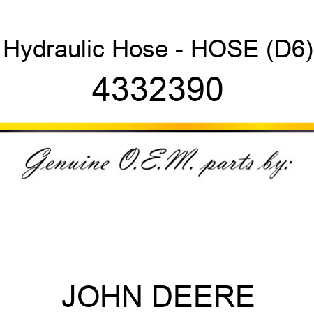 Hydraulic Hose - HOSE (D6) 4332390