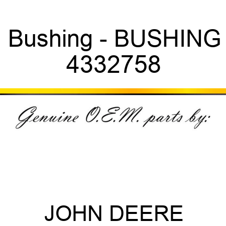 Bushing - BUSHING 4332758