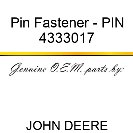 Pin Fastener - PIN 4333017