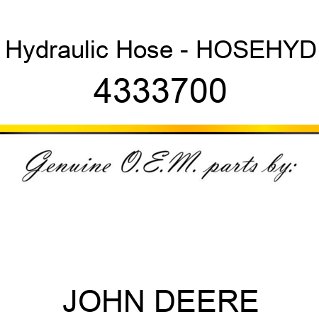 Hydraulic Hose - HOSE,HYD 4333700