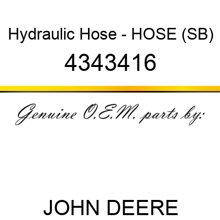 Hydraulic Hose - HOSE (SB) 4343416