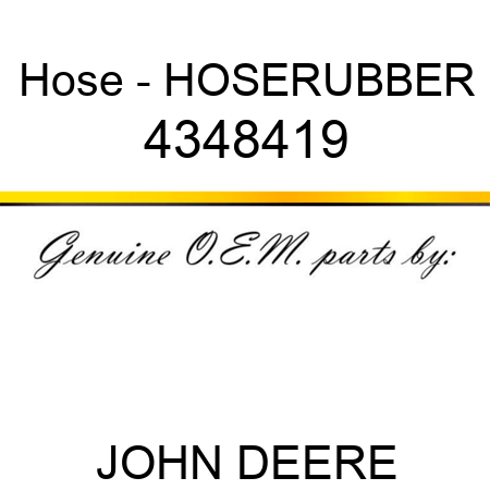 Hose - HOSE,RUBBER 4348419