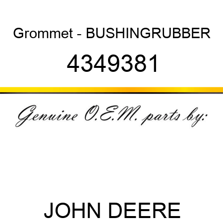 Grommet - BUSHING,RUBBER 4349381