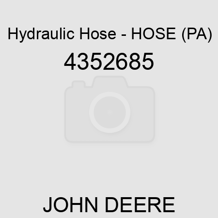 Hydraulic Hose - HOSE (PA) 4352685