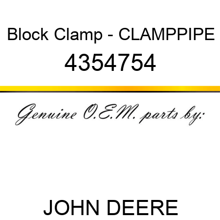 Block Clamp - CLAMP,PIPE 4354754