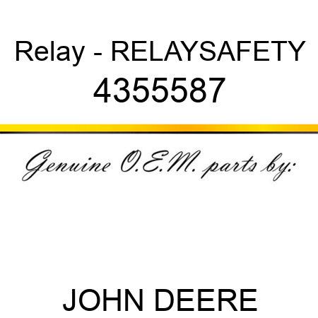Relay - RELAY,SAFETY 4355587