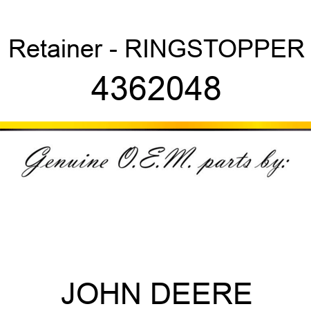 Retainer - RING,STOPPER 4362048