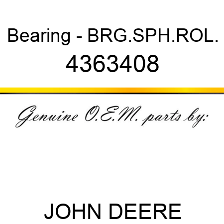 Bearing - BRG.,SPH.ROL. 4363408