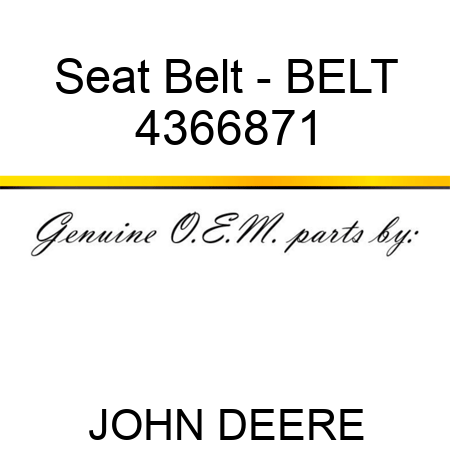 Seat Belt - BELT 4366871
