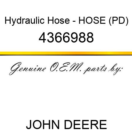 Hydraulic Hose - HOSE (PD) 4366988