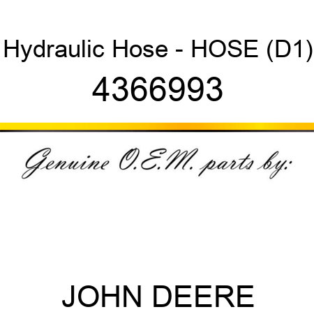 Hydraulic Hose - HOSE (D1) 4366993