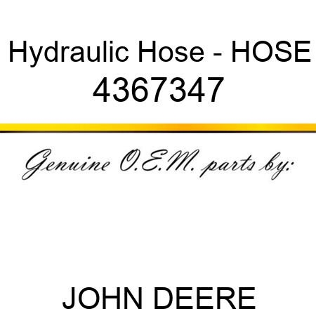 Hydraulic Hose - HOSE 4367347