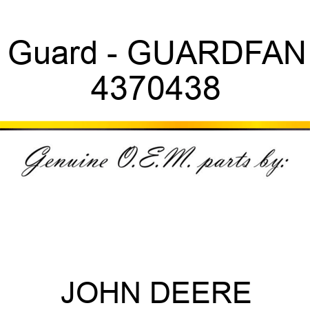 Guard - GUARD,FAN 4370438