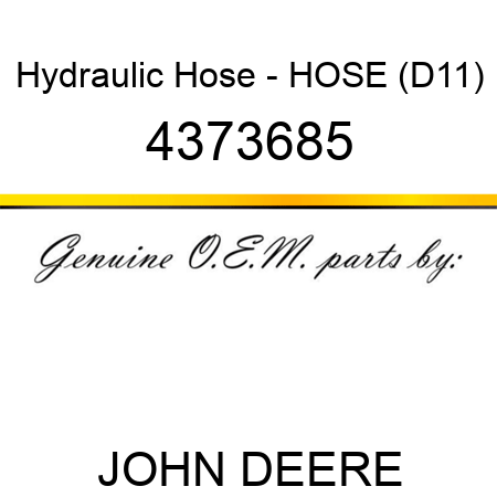 Hydraulic Hose - HOSE (D11) 4373685