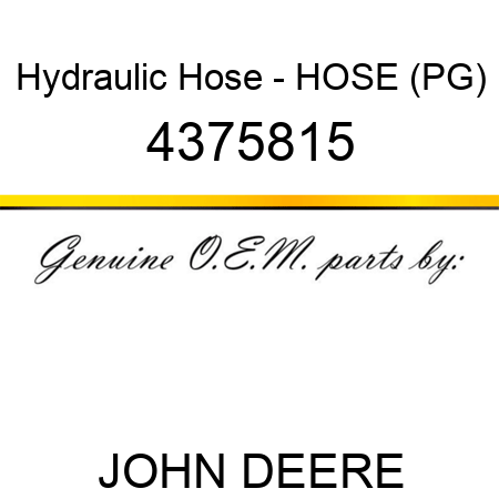 Hydraulic Hose - HOSE (PG) 4375815