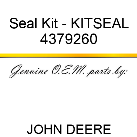 Seal Kit - KIT,SEAL 4379260