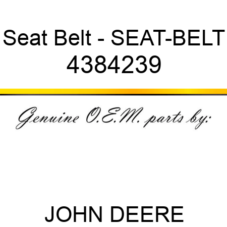 Seat Belt - SEAT-BELT 4384239